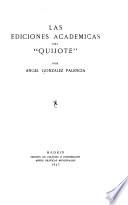 Las ediciones académicas del Quijote.