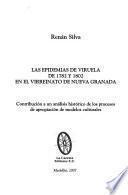 Las epidemias de viruela de 1782 y 1802 en el Virreinato de Nueva Granada