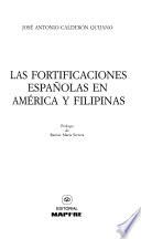 Las fortificaciones españolas en América y Filipinas