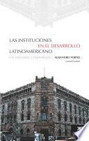 Las instituciones en el desarrollo latinoamericano