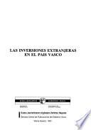 Las inversiones extranjeras en el País Vasco /[autor, Elena Giráldez Pidal].