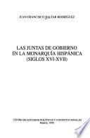 Las Juntas de Gobierno en la monarquía hispánica
