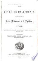 Las leyes de California, dadas durante la sesion décimatercia de la Legislatura, 1862