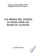 Las mesitas del Colegio de Nuestra Señora del Rosario de Calandaima