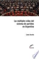 Las múltiples vidas del sistema de partidos en Argentina