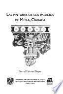 Las pinturas de los palacios de Mitla, Oaxaca