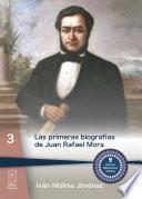 Las primeras biografías de Juan Rafael Mora