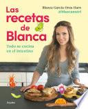 Las recetas de Blanca / Blanca's Recipes