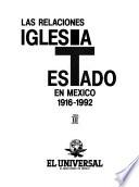 Las Relaciones Iglesia Estado en México, 1916-1992: El reconocimiento (1988-1992)