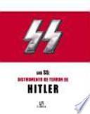Las SS, Instrumento de terror de Hitler / The SS, Hitler's Instrument of Terror