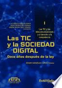 Las TIC y la sociedad digital: Doce años después de la ley. Tomo I