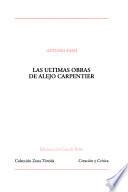 Las últimas obras de Alejo Carpentier
