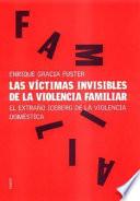 Las víctimas invisibles de la violencia familiar