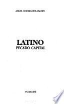 Latino, pecado capital