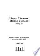 Lázaro Cárdenas: El cardenismo en las regiones. Cárdenas, el otro lado de la historia