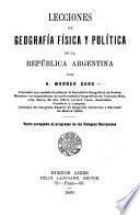 Lecciones de geografia fisica y politica de la Republica Argentina