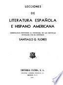 Lecciones de literatura española e hispano americana