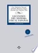 Lecciones del sistema fiscal espaol / Lessons of the Spanish tax system