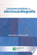 Lecciones prácticas de electrocardiografía