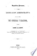 Legislacion administrativa en el ramo de guerra y marina, desde 1823 a 1857
