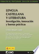 Lengua castellana y literatura. Investigación, innovación y buenas prácticas