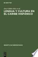 Lengua y cultura en el Caribe hispánico