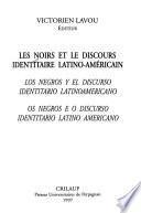 Les noirs et le discours identitaire latino-américain