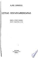 Letras hispanoamericanas desde la época colonial hasta nuestros días