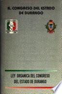 Ley orgánica del Congreso del Estado de Durango
