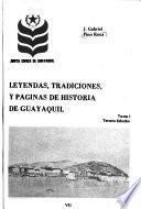 Leyendas, tradiciones, y páginas de historia de Guayaquil