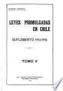 Leyes promulgadas en Chile ...: Suplemento 1913-1918