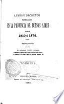Leyes y decretos promulgados en la provincia de Buenos Aires desde 1810 á 1876: 1866-1876