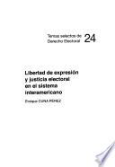 Libertad de expresión y justicia electoral en el sistema interamericano