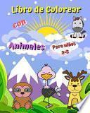 Libro de Colorear con Animales para niños 2-5