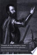 Libros publicados: García Cerezeda, Martín. Tratado de la compañas y otros acontecimientos de los efércitos del emperador Carlos V ... 1873-76