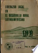 Liderazgo Local en el Desarrollo Rural Latinoamericano