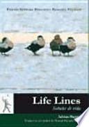 Life lines = Señales de vida