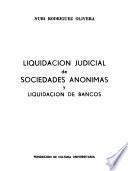 Liquidación judicial de sociedades anónimas y liquidación de bancos