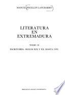 Literatura en Extremadura: Escritores, siglos XIX y XX (hasta 1939)