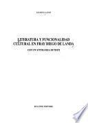 Literatura y funcionalidad cultural en fray Diego de Landa