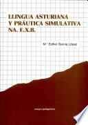 Llingua asturiana y práutica simulativa na. E.X.B.
