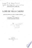 Lope de Vega en sus cartas ... que por acuerdo de la Academia española