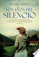 Los Años del Silencio (the Years of Silence - Spanish Edition)