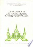 Los arabismos de los textos médicos latinos y castellanos de la Edad Media y de la Modernidad