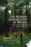 Los bosques comunitarios de México