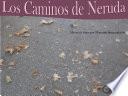 Los Caminos de Neruda