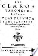 Los Claros varones de Espan̂a y las treynta y dos cartas de Hernando de Pulgar....