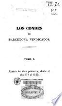 Los condes de Barcelona vindicados y cronología y genealogía de los Reyes de España considerados como soberanos independientes de su marca...