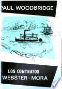 Los contratos Webster-Mora y las implicaciones sobre Costa Rica y Nicaragua