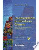 Los desequilibrios territoriales en Colombia. Estudios sobre el sistema de ciudades y el polimetropolitanismo